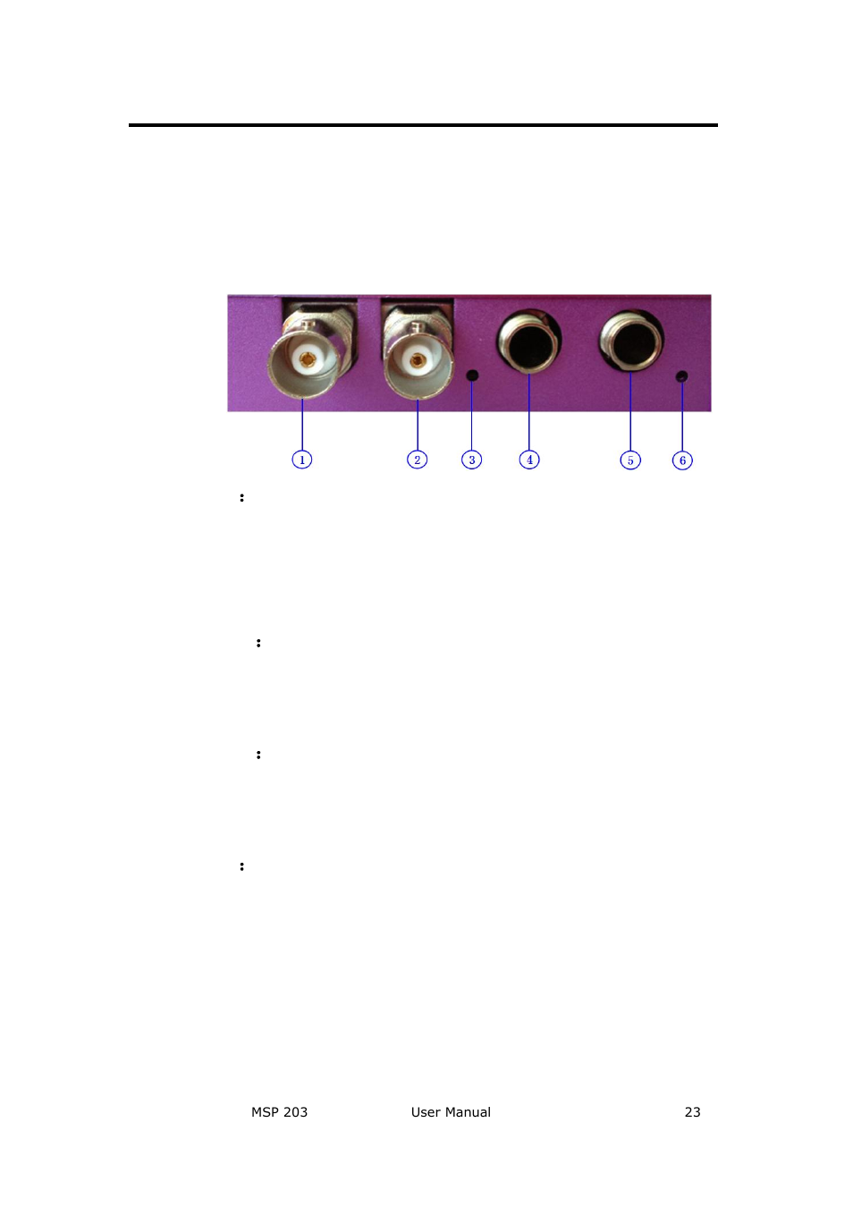 Interface description, Input interface, 1：sdi input | 5：audio input interface, 6：indicator, 2：sdi loop out, Hardware orientation, 1 ： sdi input, 5 ： audio input interface, 6 ： indicator | RGBLink MSP 203 User Manual User Manual | Page 23 / 37