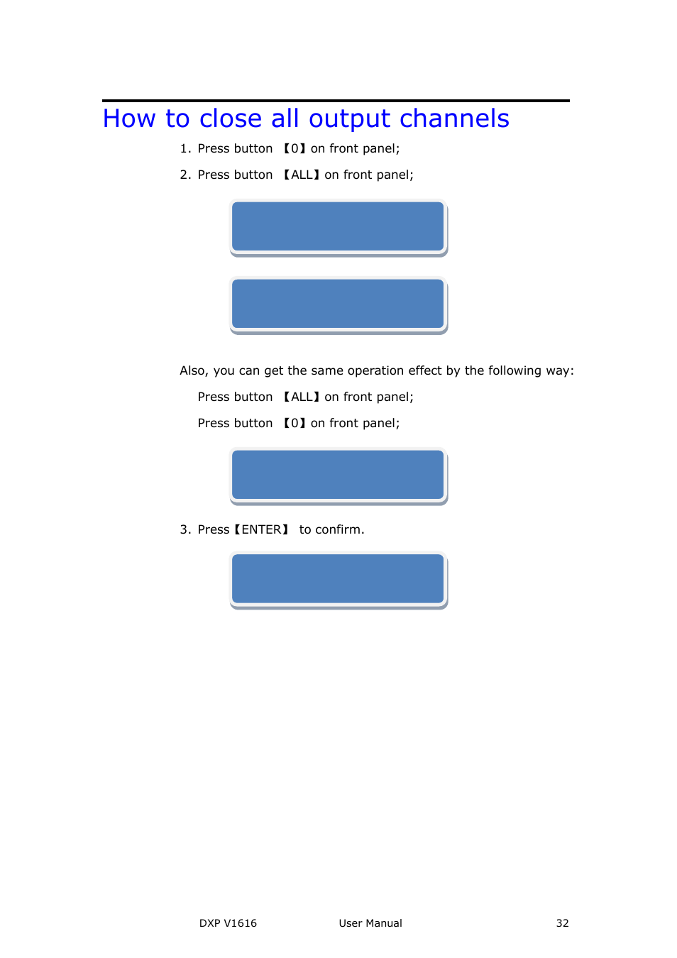 How to close all output channels | RGBLink DXP V1616 User Manual User Manual | Page 32 / 50