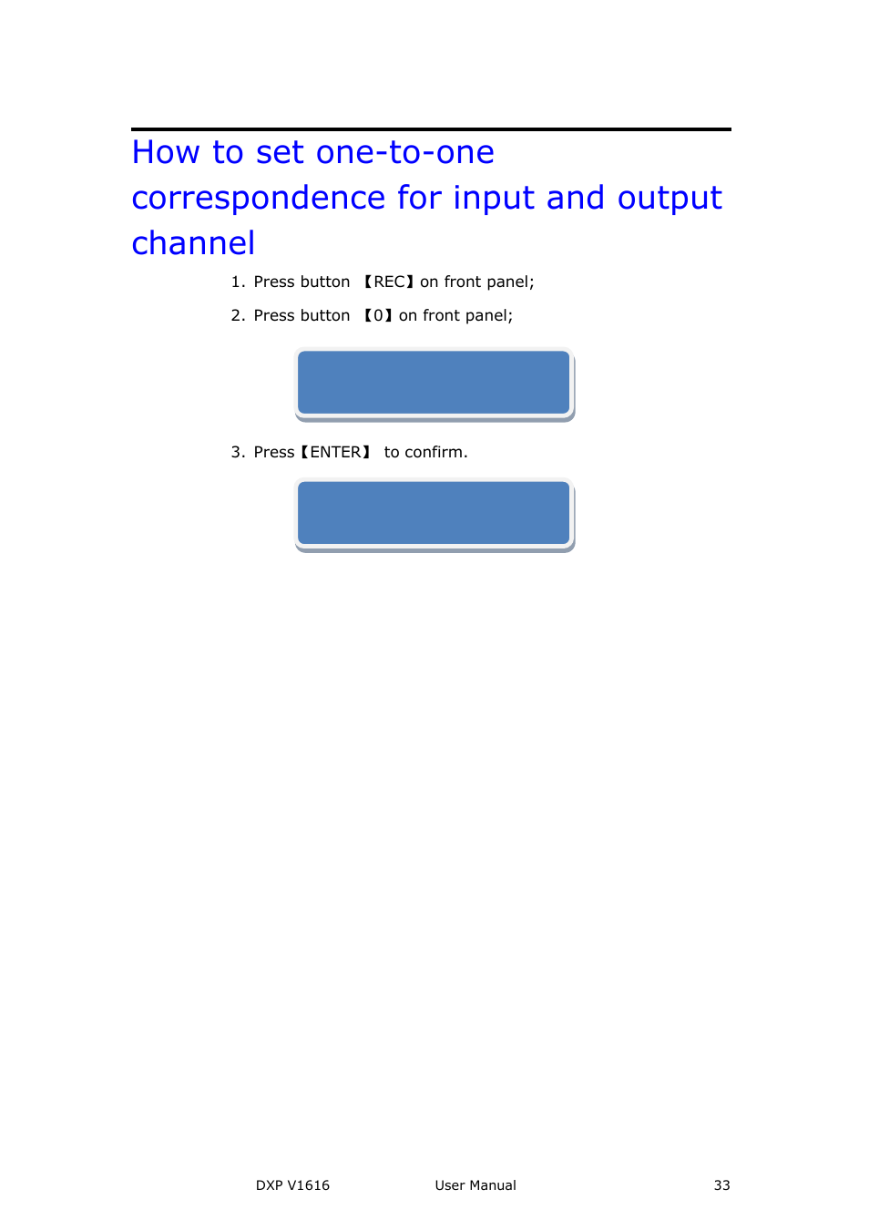 How to set one-to-one correspondence for input and, Output channel | RGBLink DXP V1616 User Manual User Manual | Page 33 / 50