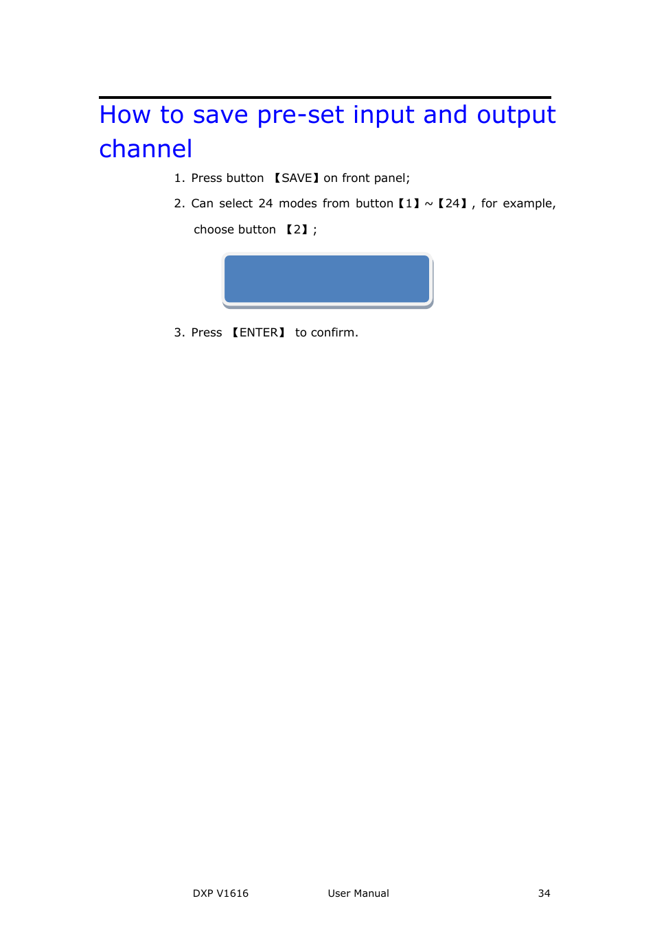 How to save pre-set input and output channel | RGBLink DXP V1616 User Manual User Manual | Page 34 / 50