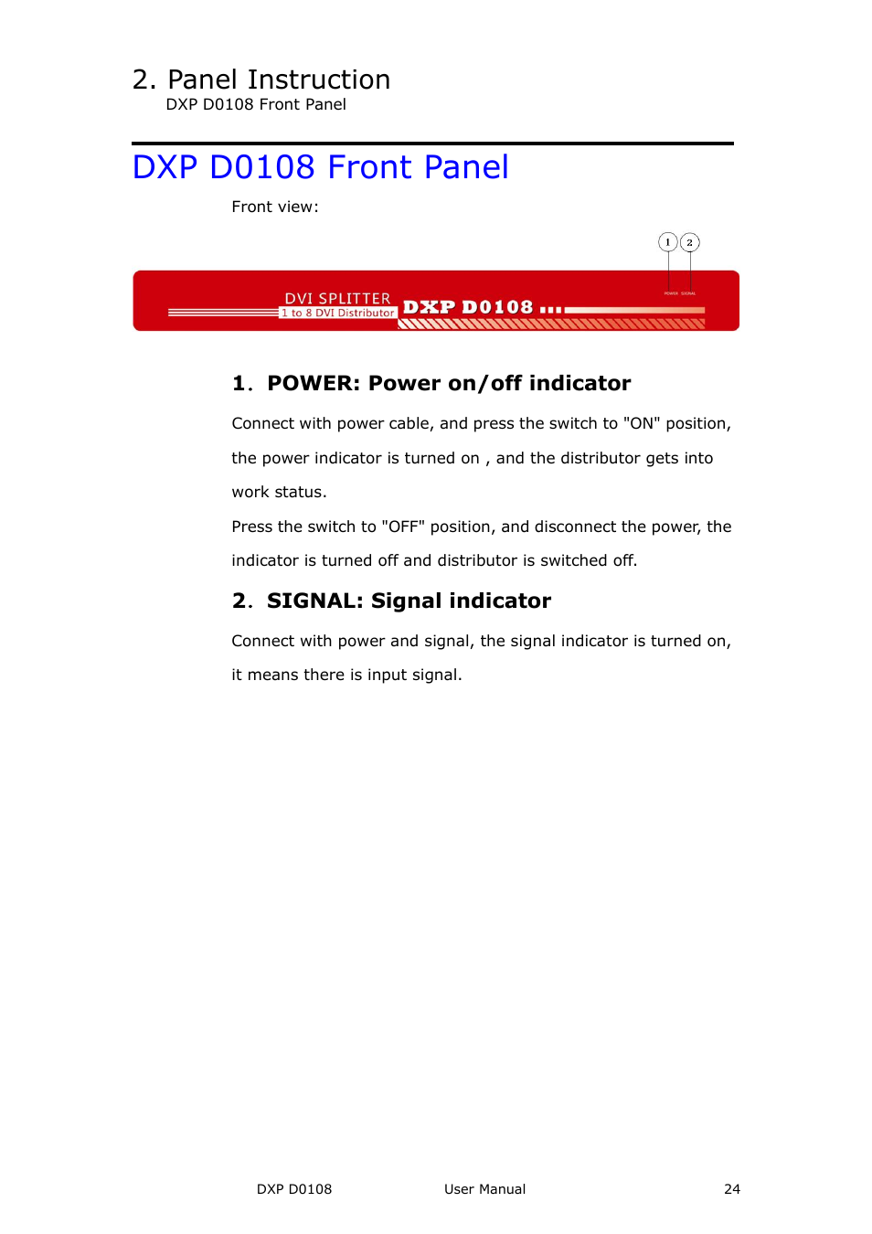 Dxp d0108 front panel, 1．power: power on/off indicator, 2．signal: signal indicator | Panel instruction, 1 ． power: power on/off indicator, 2 ． signal: signal indicator | RGBLink DXP D0108 User Manual User Manual | Page 24 / 31