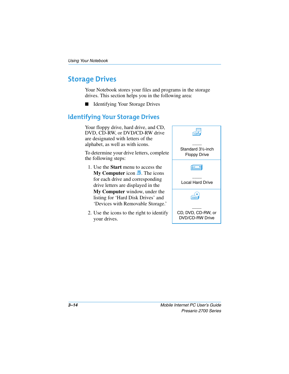 Storage drives, Identifying your storage drives, Storage drives –14 | Identifying your storage drives –14, Storage drives, 3-14 | Compaq PRESARIO 2700 User Manual | Page 37 / 136