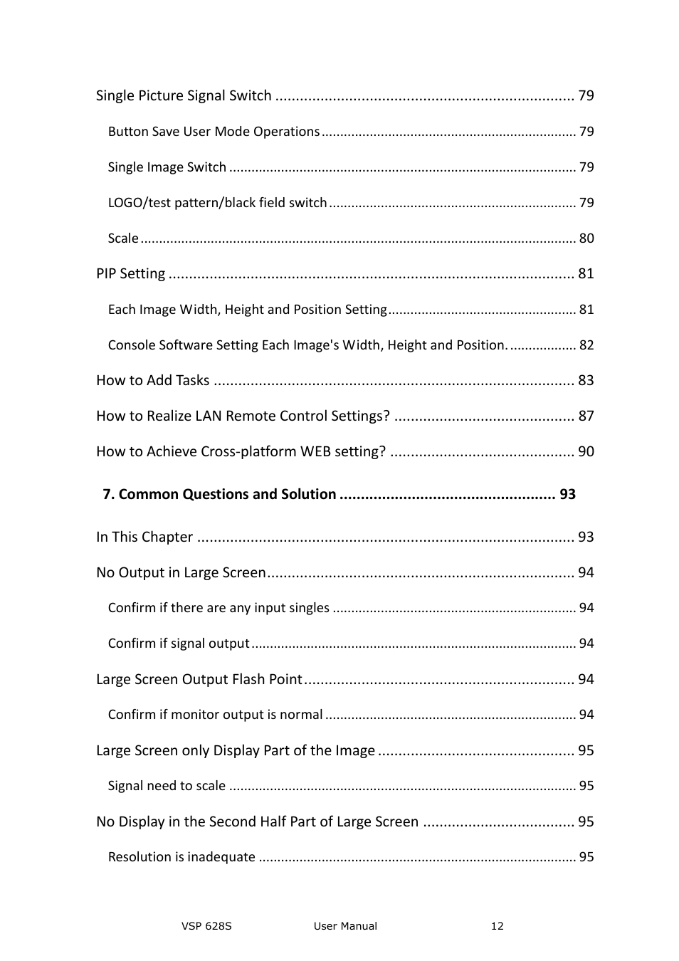 Single picture signal switch, Pip setting, How to add tasks | How to realize lan remote control settings, How to achieve cross-platform web setting, Common questions and solution, No output in large screen, Large screen output flash point, Large screen only display part of the image, No display in the second half part of large screen | RGBLink VSP 628S User Manual User Manual | Page 12 / 125