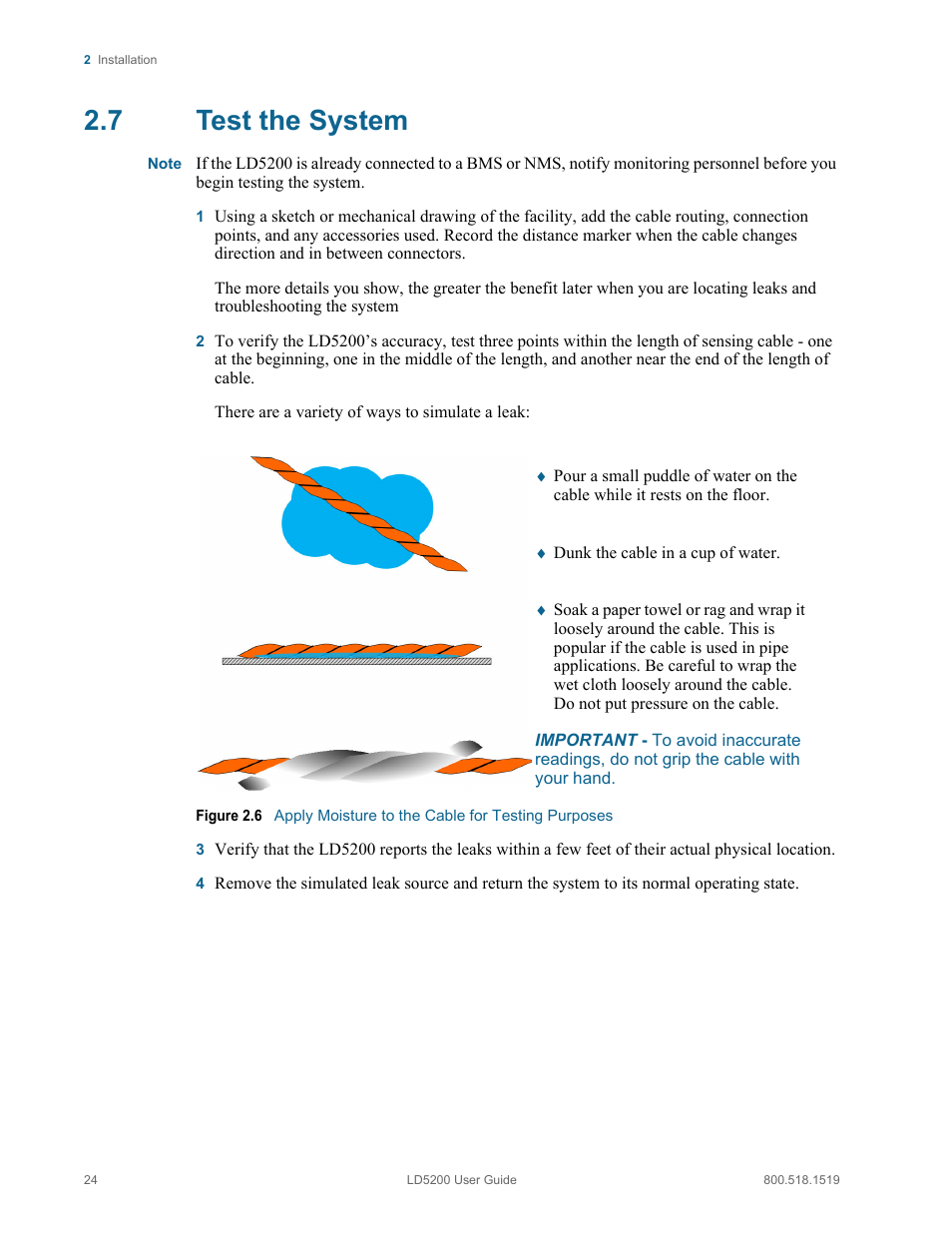 7 test the system, Test the system, Figure 2.6 | Apply moisture to the cable for testing purposes | RLE LD5200 V.2.3 User Manual | Page 24 / 118