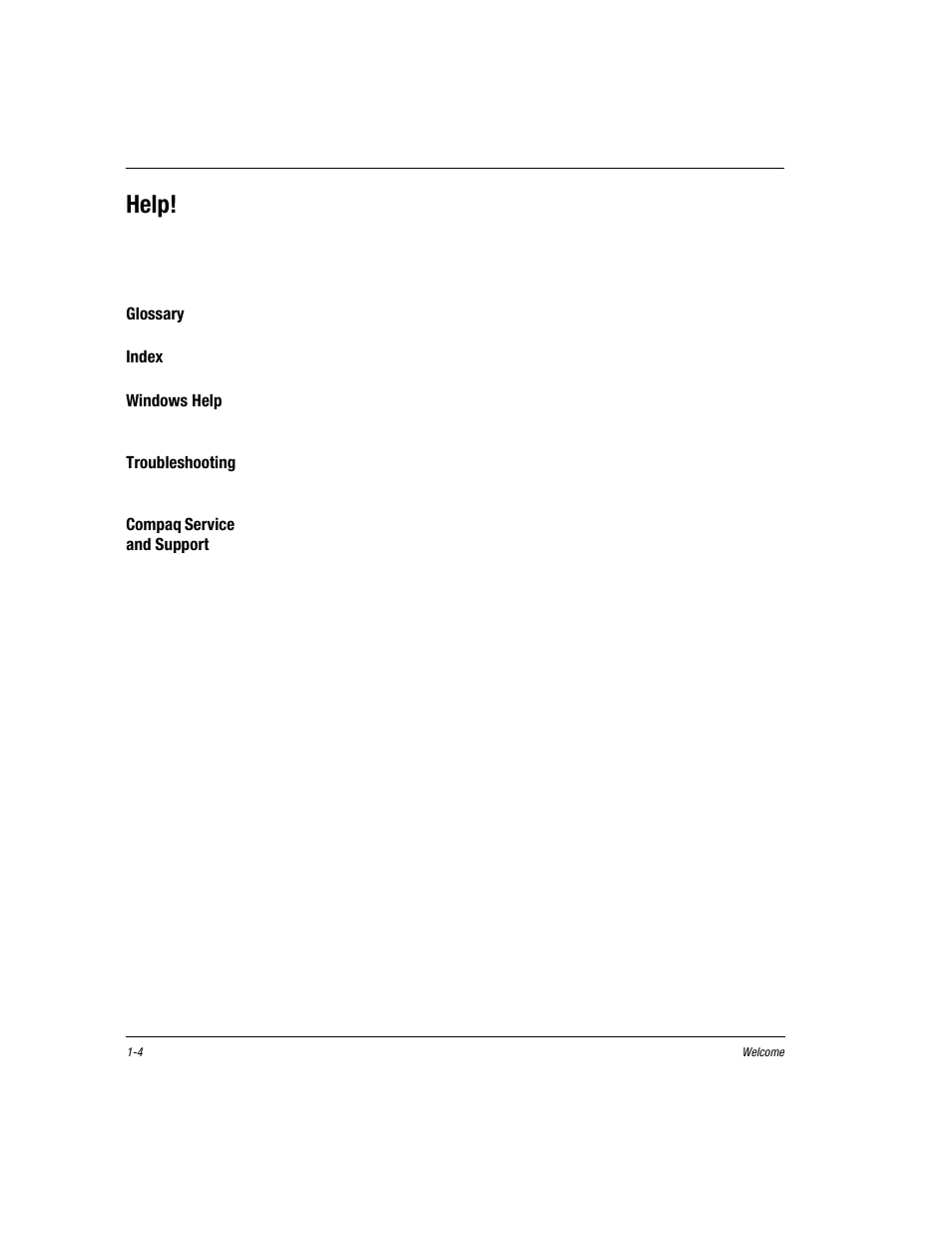 Help, Glossary, Index | Windows help, Troubleshooting, Compaq service and support, Www.compaq.com/mypresario, Help! -4, Glossary -4, Index -4 | Compaq Presario EZ Series User Manual | Page 11 / 133