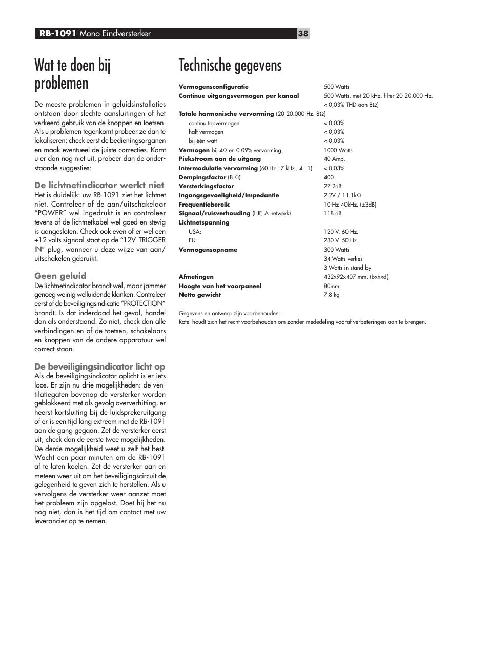 Wat te doen bij problemen, Technische gegevens, Rb-1091 mono eindversterker | De lichtnetindicator werkt niet, Geen geluid, De beveiligingsindicator licht op | ROTEL RB-1091 User Manual | Page 38 / 52