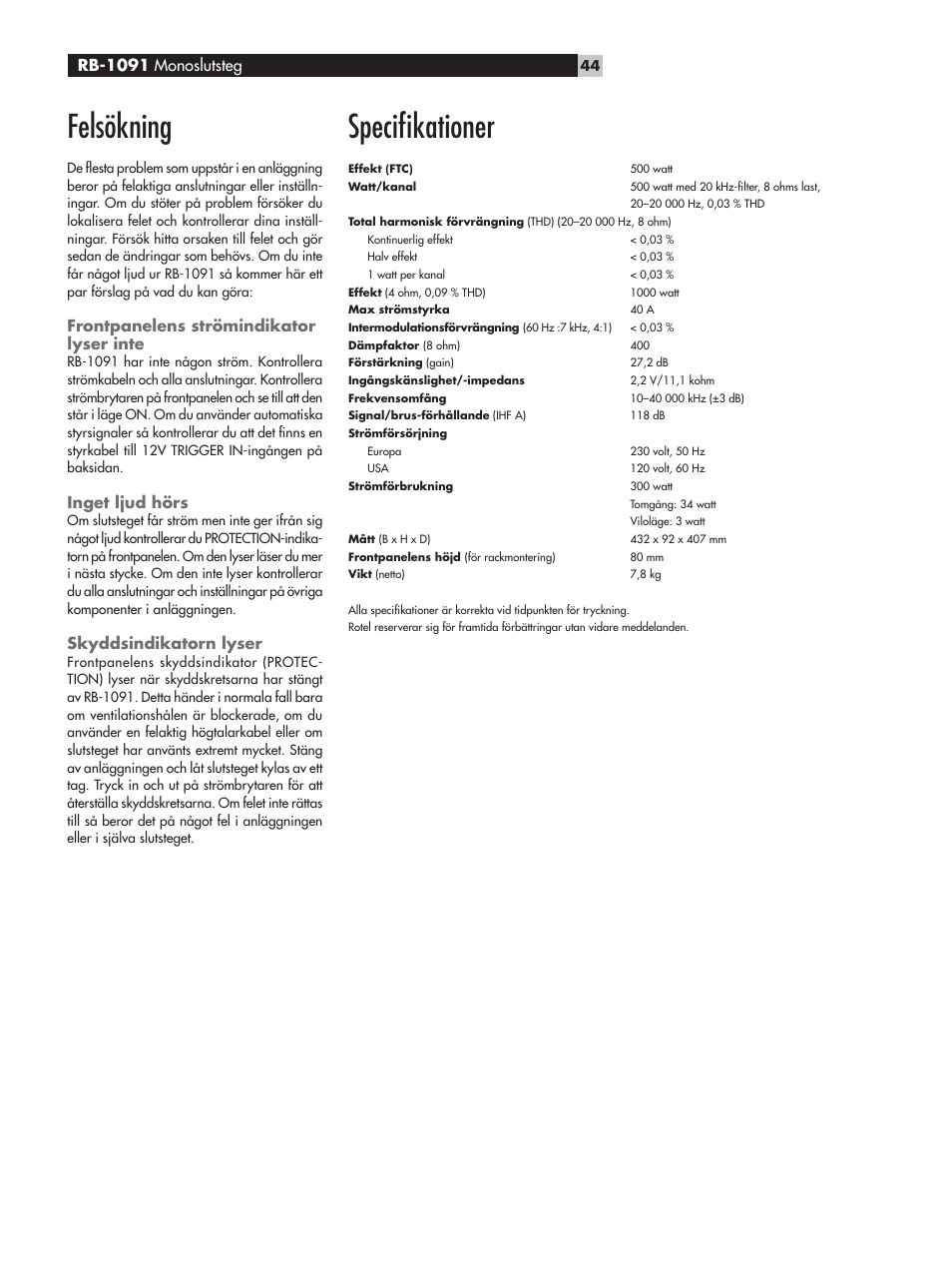 Felsökning, Speciﬁkationer, Rb-1091 monoslutsteg | Frontpanelens strömindikator lyser inte, Inget ljud hörs, Skyddsindikatorn lyser | ROTEL RB-1091 User Manual | Page 44 / 52