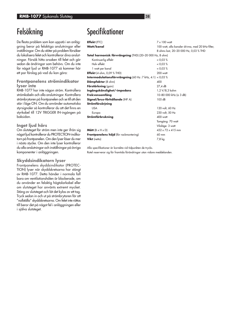 Felsökning, Speciﬁkationer, Rmb-1077 sjukanals slutsteg | Frontpanelens strömindikator lyser inte, Inget ljud hörs, Skyddsindikatorn lyser | ROTEL RMB-1077 User Manual | Page 38 / 44