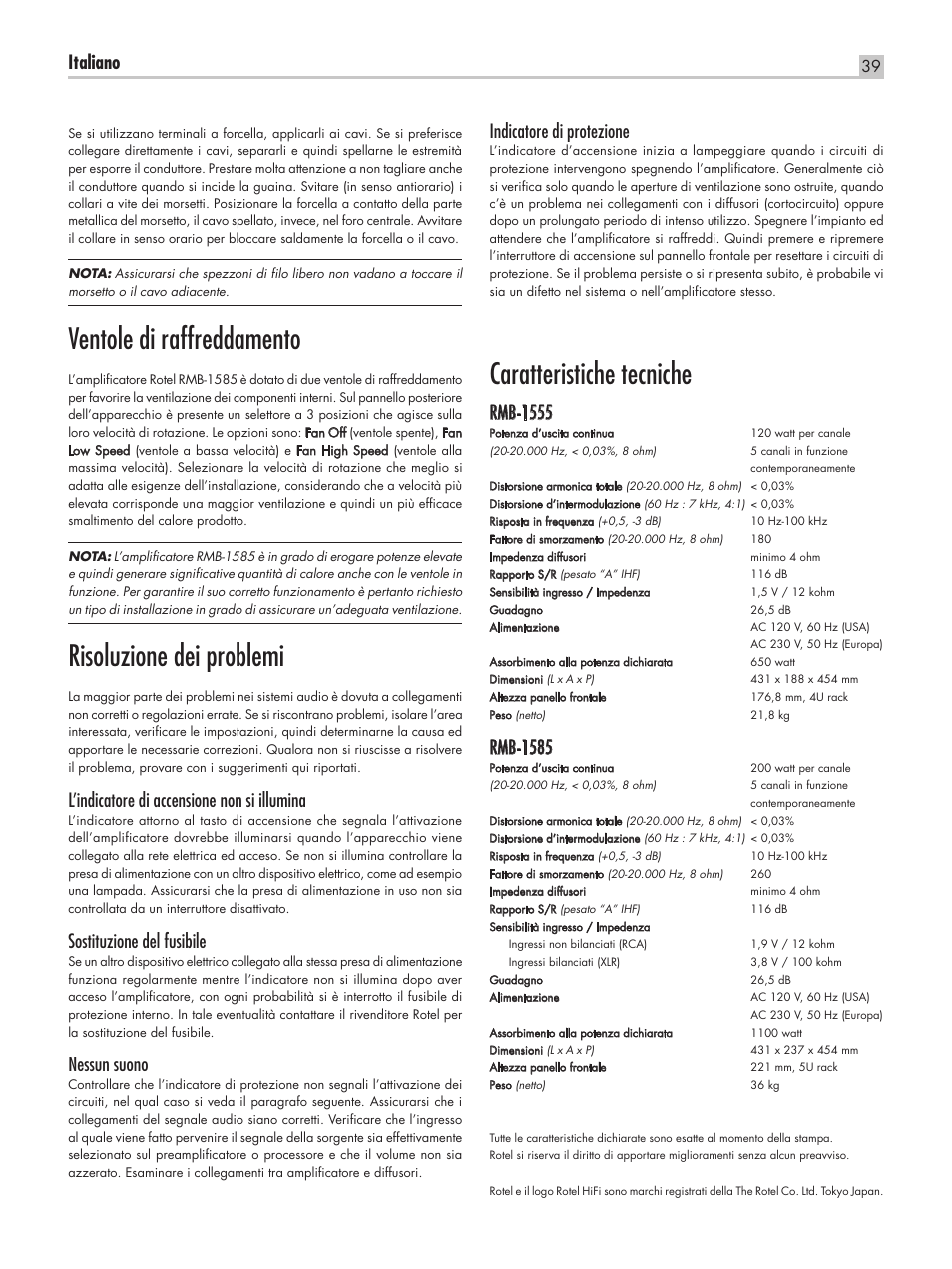 Ventole di raffreddamento, Risoluzione dei problemi, Caratteristiche tecniche | Italiano, L’indicatore di accensione non si illumina, Sostituzione del fusibile, Nessun suono, Indicatore di protezione, Rmb-1555, Rmb-1585 | ROTEL RMB-1555 User Manual | Page 39 / 51