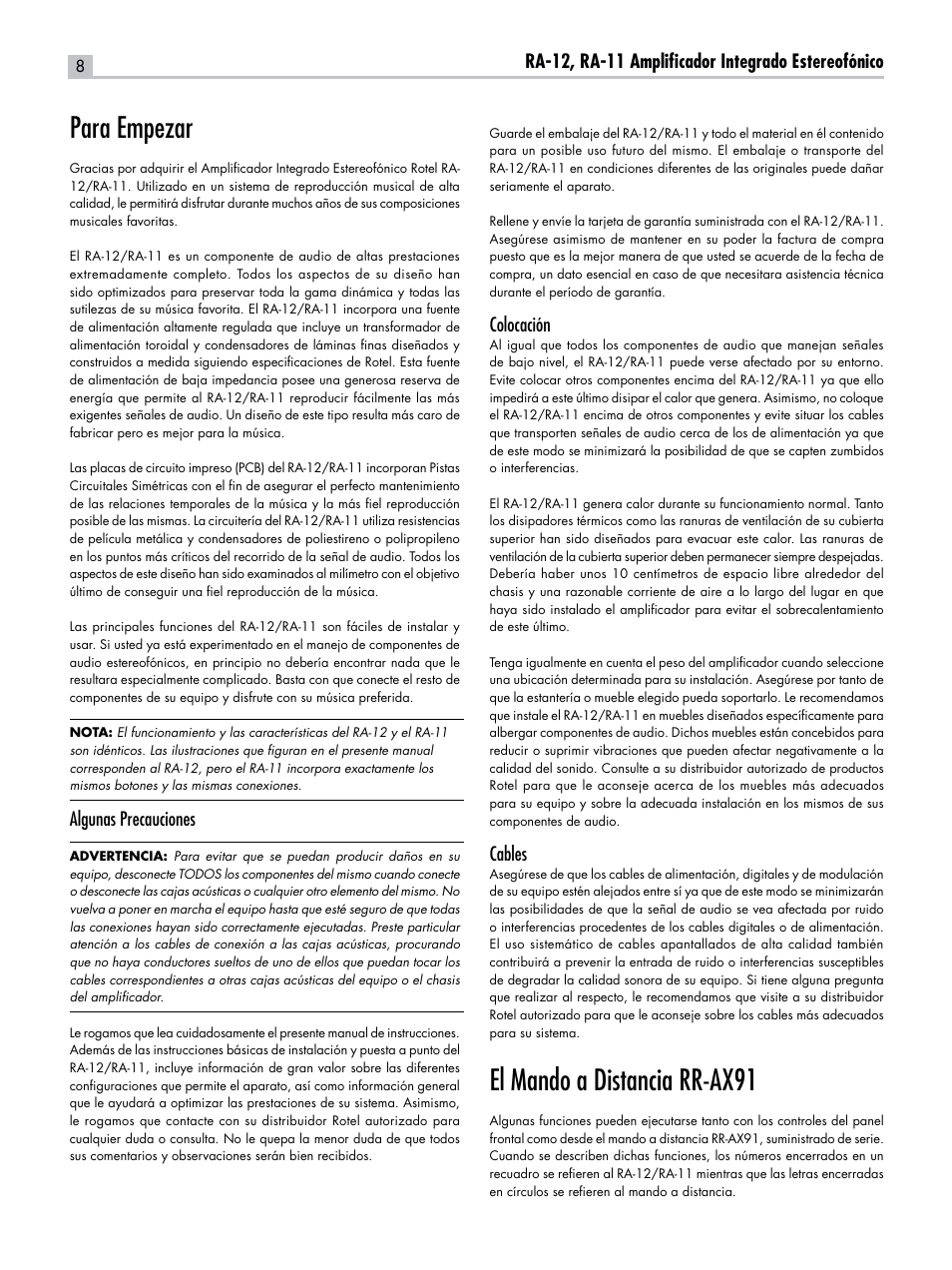 Para empezar, El mando a distancia rr-ax91, Ra-12, ra-11 amplificador integrado estereofónico | Algunas precauciones, Colocación, Cables | ROTEL RA-12 User Manual | Page 8 / 15