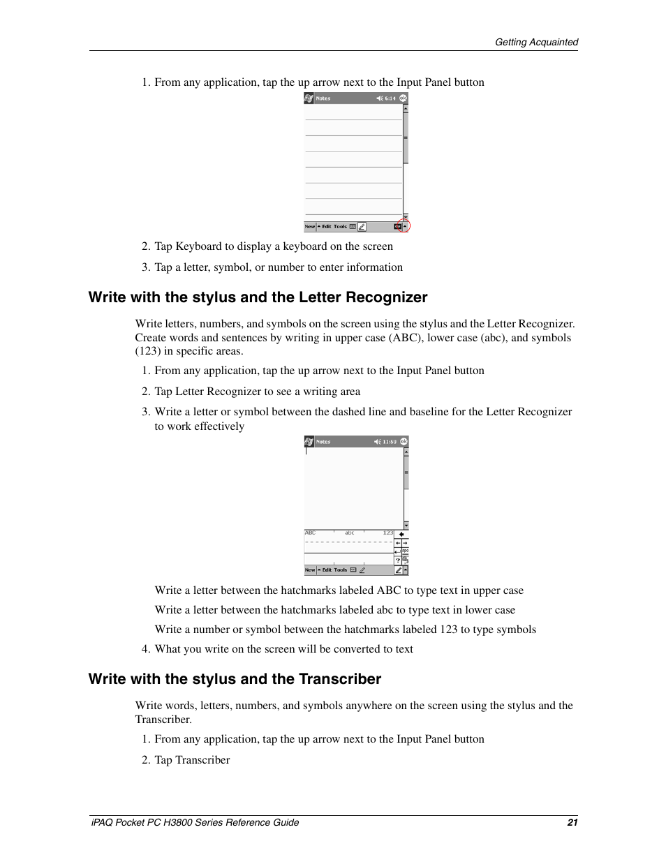 Write with the stylus and the letter recognizer, Write with the stylus and the transcriber | Compaq iPAQ H3800 User Manual | Page 21 / 116