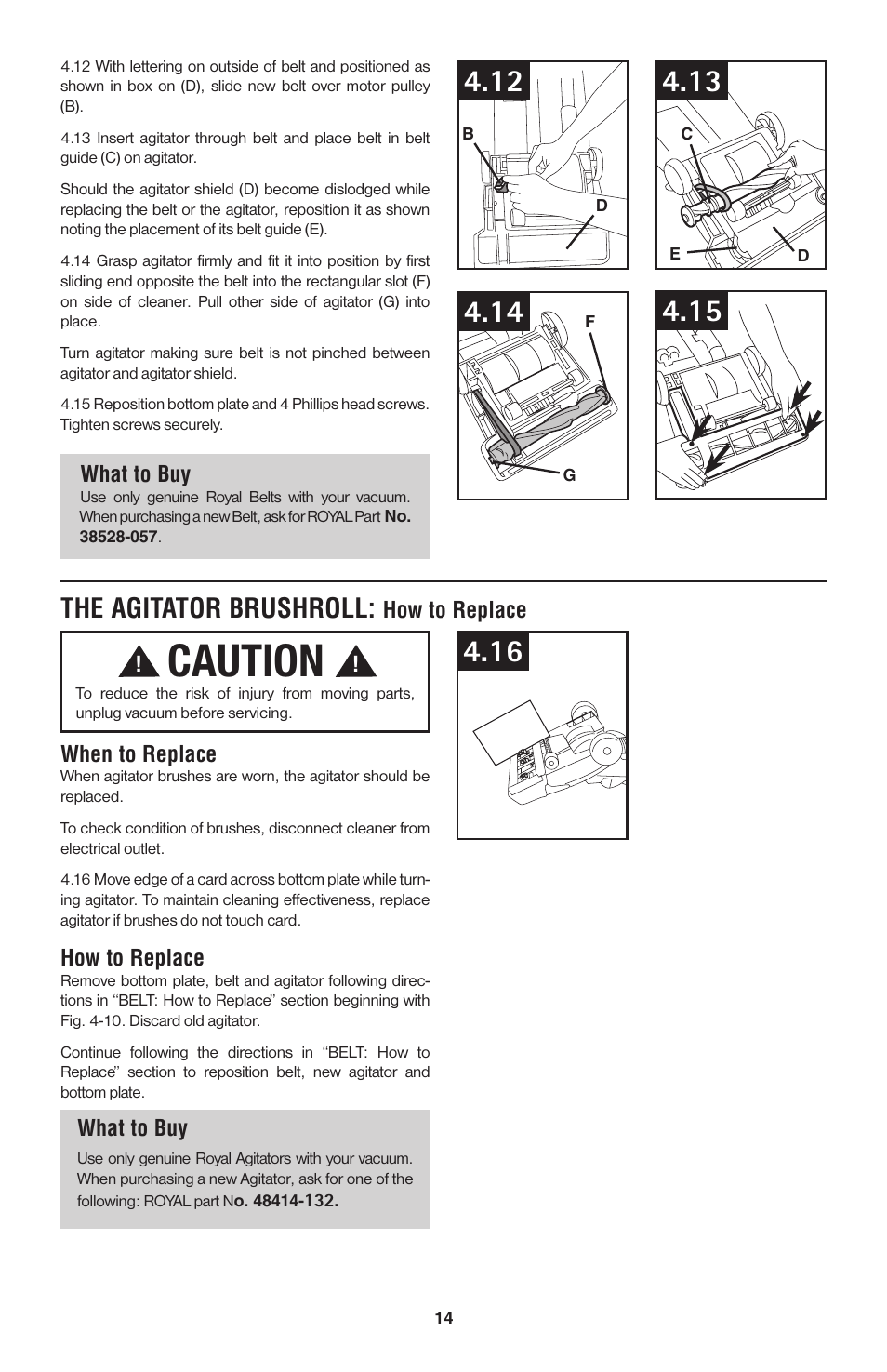 Caution, The agitator brushroll, What to buy | How to replace when to replace, How to replace | Royal Vacuums UR30085 User Manual | Page 27 / 52
