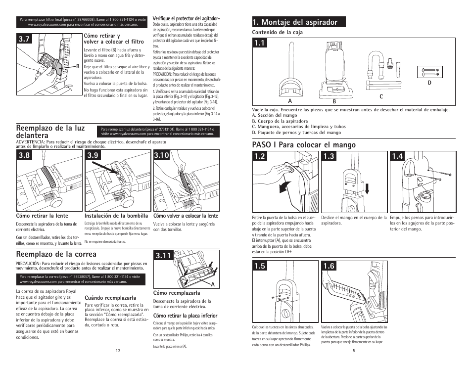 Paso i para colocar el mango, Montaje del aspirador, Reemplazo de la luz delantera | Reemplazo de la correa | Royal Vacuums CR50005 User Manual | Page 19 / 22