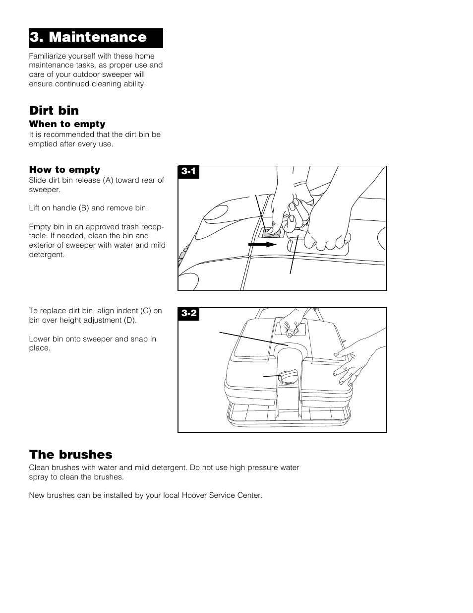 Maintenance, Dirt bin, The brushes | Royal Vacuums L1405 User Manual | Page 6 / 16