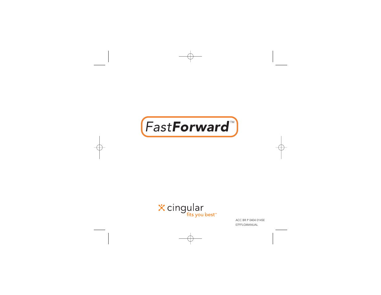 Fastforward | Cingular G4010 User Manual | Page 11 / 11
