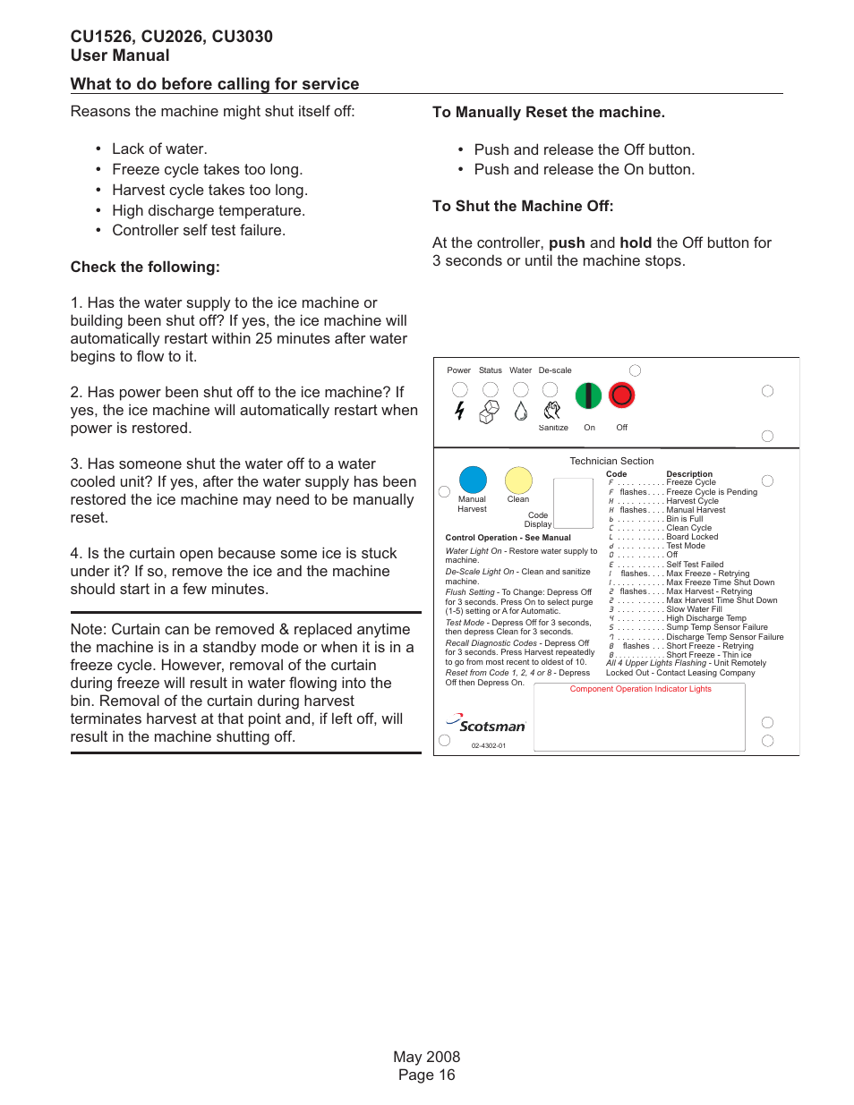 What to do before calling for service, Reasons the machine might shut itself off, Lack of water | Freeze cycle takes too long, Harvest cycle takes too long, High discharge temperature, Push and release the off button | Scotsman CU1526 User Manual | Page 17 / 18