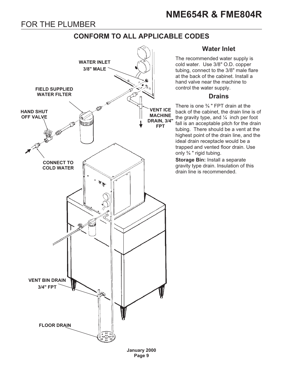 For the plumber, Conform to all applicable codes, Water inlet | Drains | Scotsman NME654R User Manual | Page 9 / 35