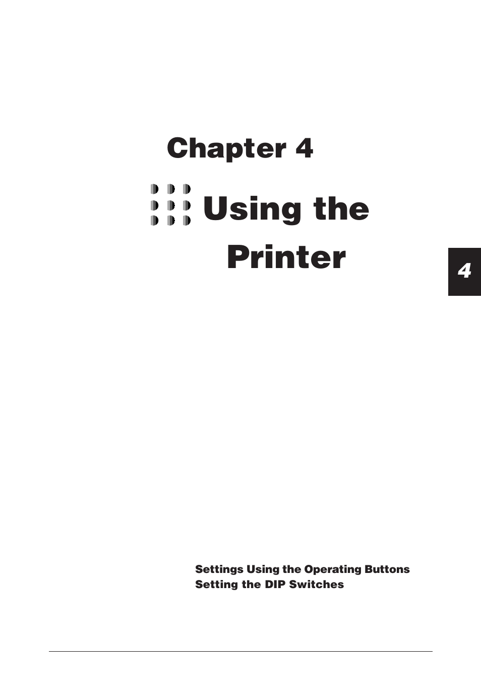 Chapter 4 using the printer, Using the printer, Chapter 4 | CBM America CBM-262 User Manual | Page 30 / 130