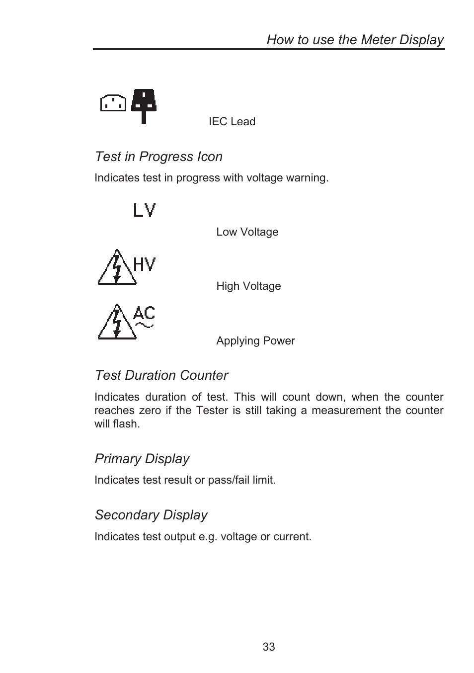 How to use the meter display, Test in progress icon, Test duration counter | Primary display, Secondary display | Seaward Supernova Elite User Manual | Page 43 / 118