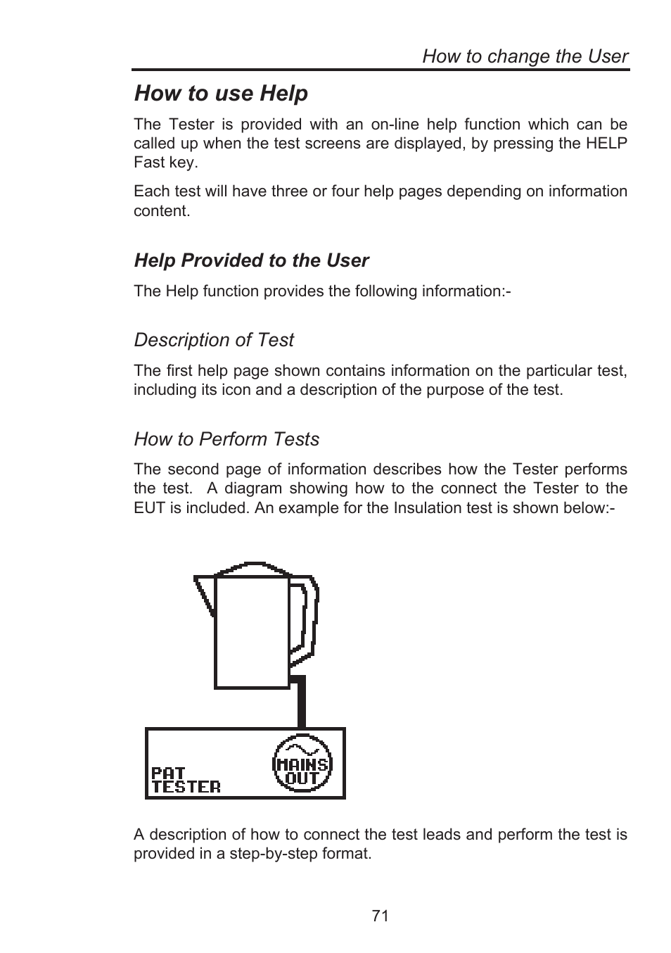 How to use help, How to change the user, Help provided to the user | Description of test, How to perform tests | Seaward Supernova Elite User Manual | Page 81 / 118