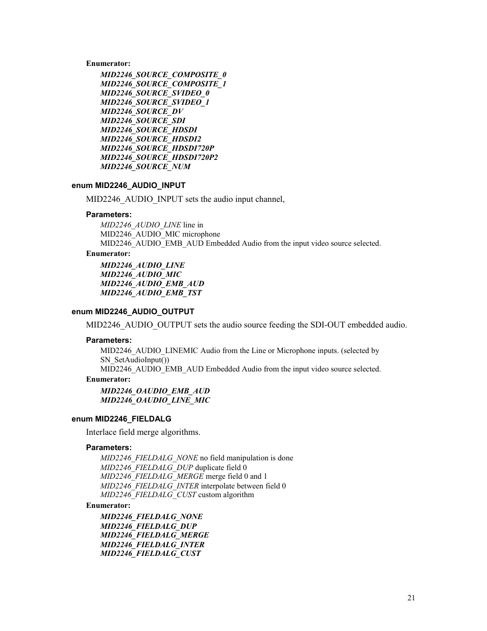 Enum mid2246_audio_input, Parameters, Enum mid2246_audio_output | Enum mid2246_fieldalg | Sensoray 2246 User Manual | Page 21 / 50