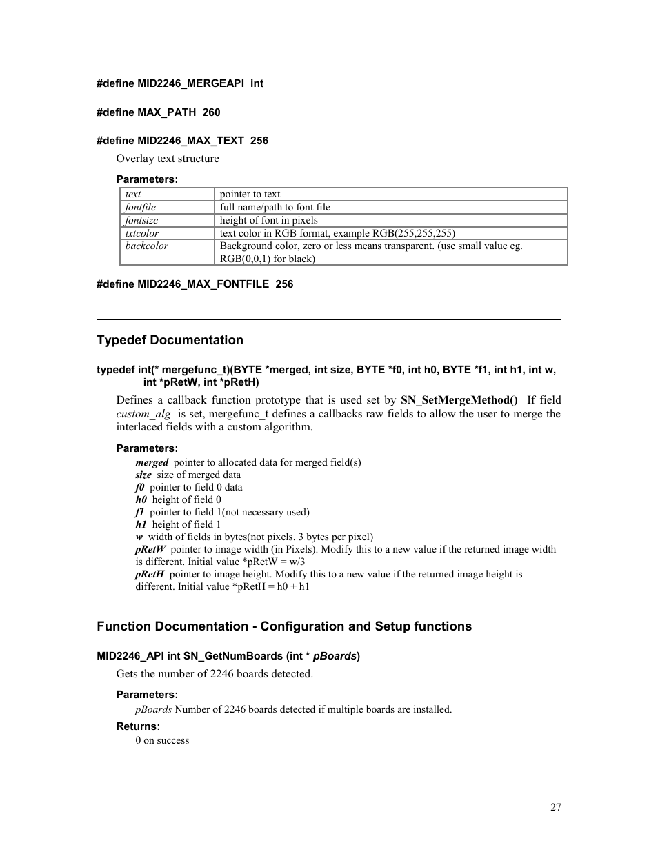 Define mid2246_mergeapi int, Define max_path 260, Define mid2246_max_text 256 | Parameters, Define mid2246_max_fontfile 256, Typedef documentation, Mid2246_api int sn_getnumboards (int * pboards), Returns, Define mid2246_mergeapi, Define max_path | Sensoray 2246 User Manual | Page 27 / 50