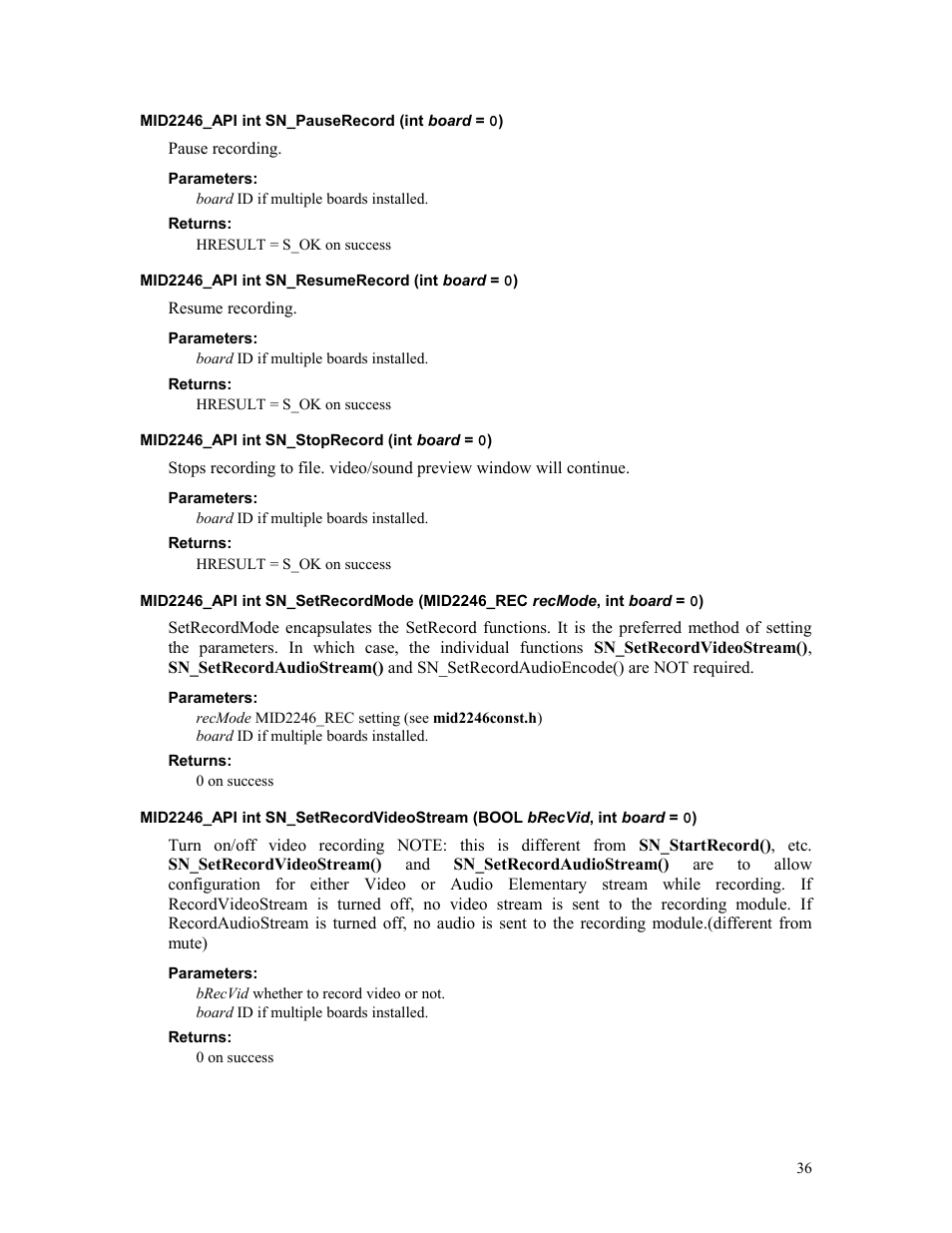 Mid2246_api int sn_pauserecord (int board = 0), Parameters, Returns | Mid2246_api int sn_resumerecord (int board = 0), Mid2246_api int sn_stoprecord (int board = 0) | Sensoray 2246 User Manual | Page 36 / 50