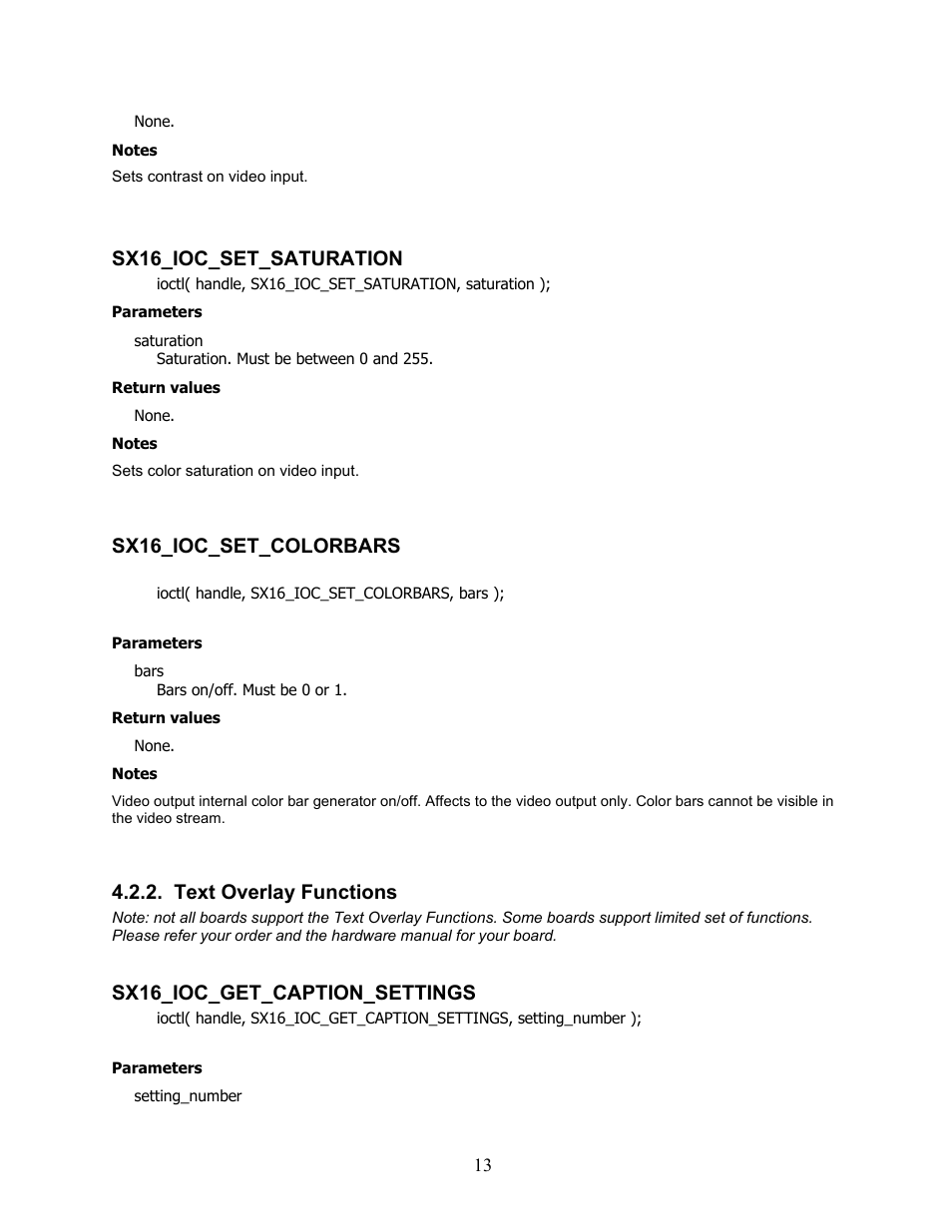Sx16_ioc_set_saturation, Sx16_ioc_set_colorbars, Text overlay functions | Sx16_ioc_get_caption_settings | Sensoray 616 Linux User Manual | Page 13 / 19