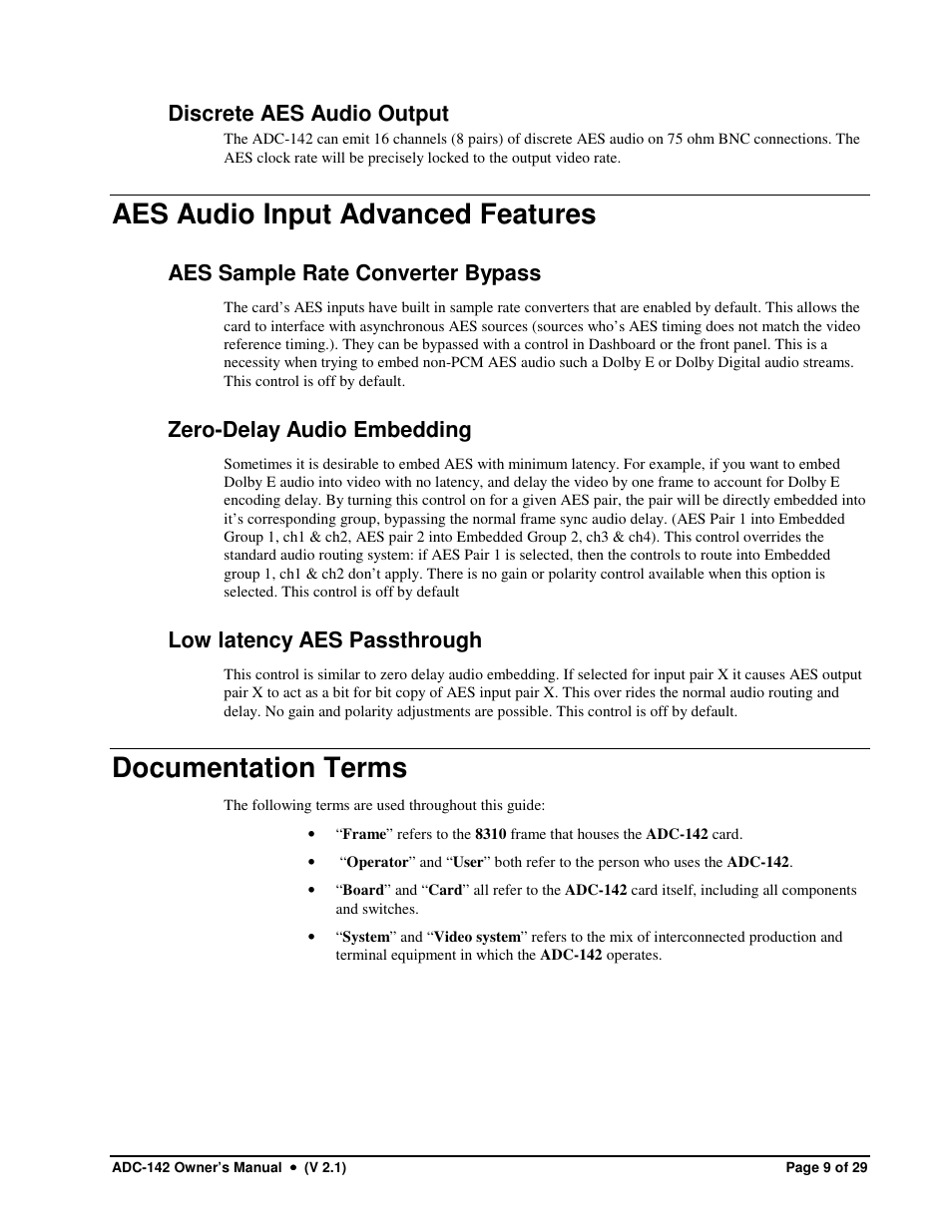 Aes audio input advanced features, Documentation terms, Discrete aes audio output | Aes sample rate converter bypass, Zero-delay audio embedding, Low latency aes passthrough | Sierra Video ADC-142 User Manual | Page 9 / 29