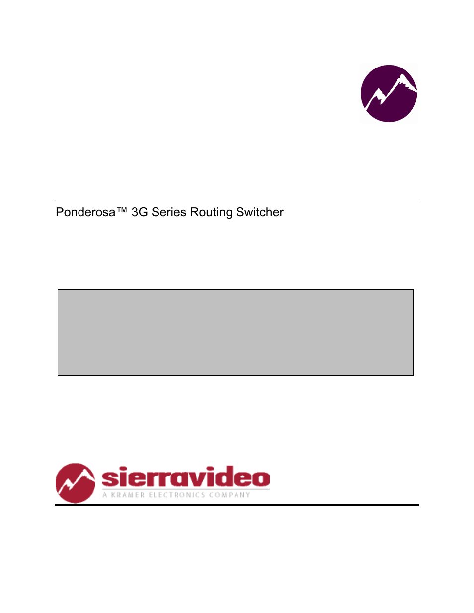 Sierra Video Ponderosa 3G Series Routing Switcher User Manual | 104 pages