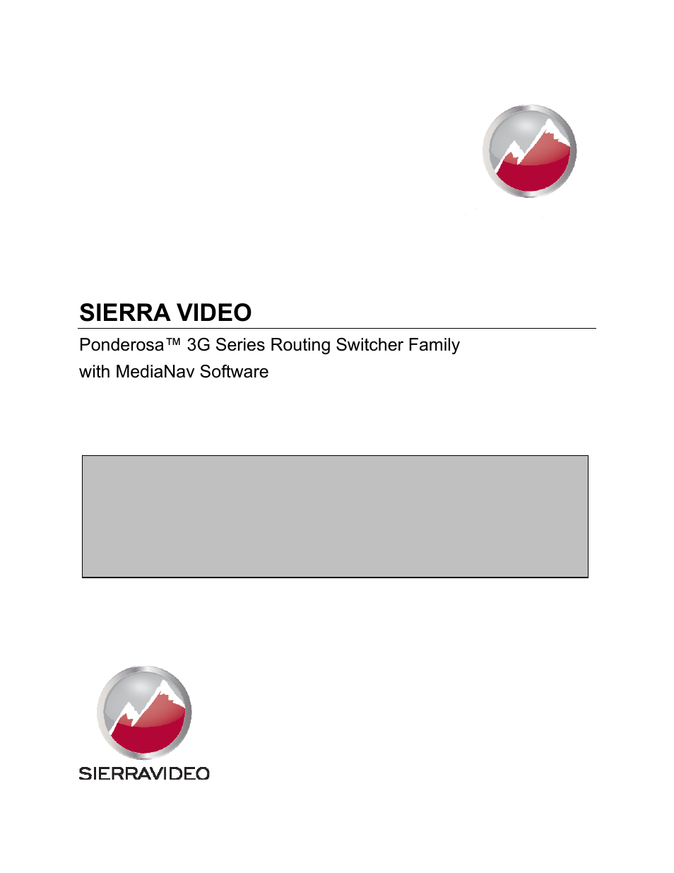 Sierra Video Ponderosa 3G Series Routing Switcher Family with MediaNav User Manual | 128 pages