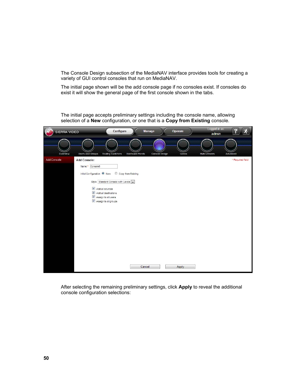Console design, Add console | Sierra Video Ponderosa 3G Series Routing Switcher Family with MediaNav User Manual | Page 56 / 128
