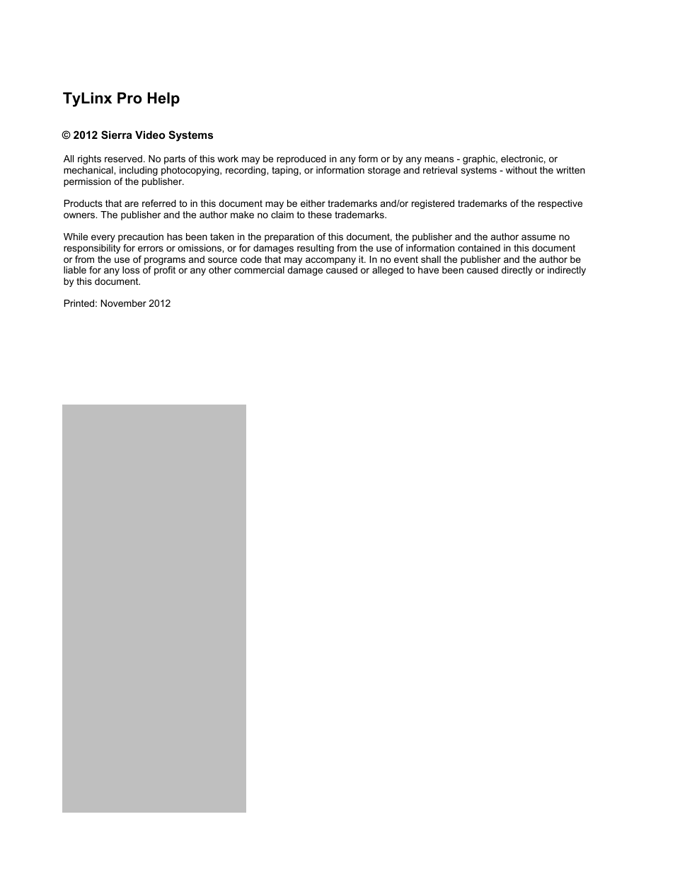 Tylinx pro help | Sierra Video TyLinx Pro User Manual | Page 4 / 228