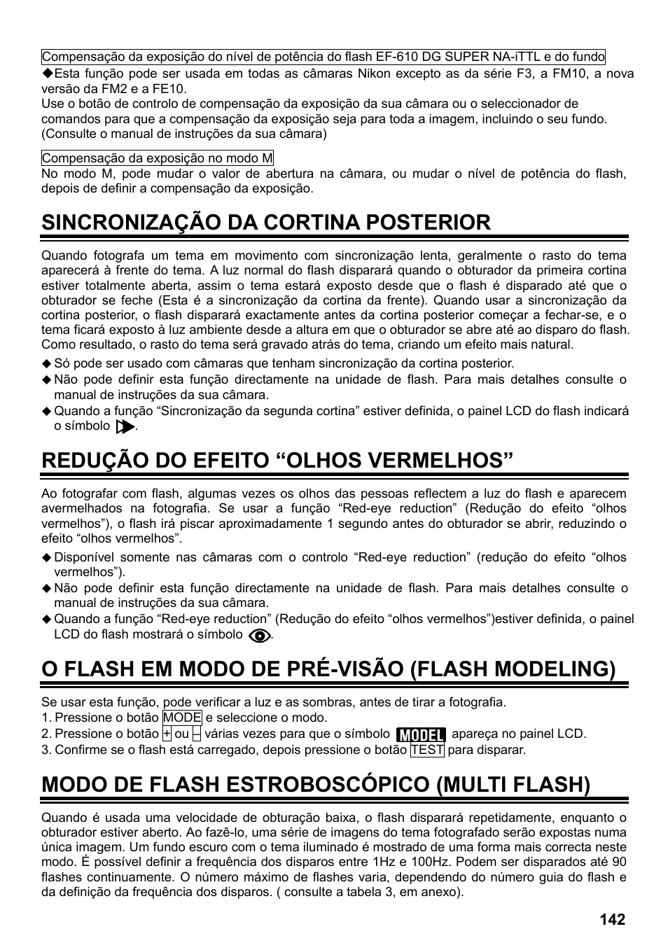 Sincronização da cortina posterior, Redução do efeito “olhos vermelhos, O flash em modo de pré-visão (flash modeling) | Modo de flash estroboscópico (multi flash) | SIGMA ELECTRONIC FLASH EF-610 DG SUPER NA-iTTL (ニコン用) User Manual | Page 143 / 150