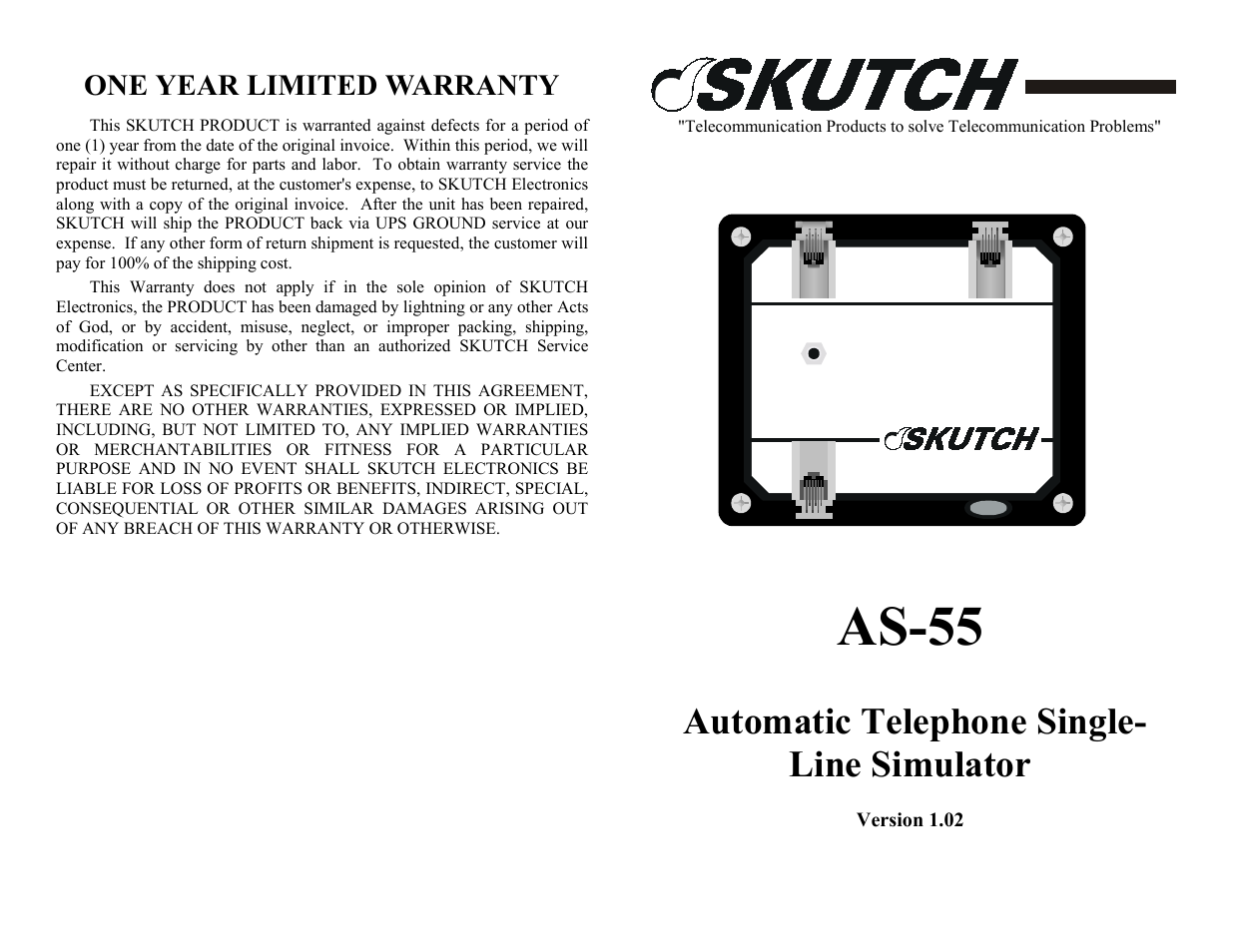 One year limited warranty, As-55, Automatic telephone single- line simulator | A s -5 5 | Skutch Electronics AS-55 User Manual | Page 2 / 2