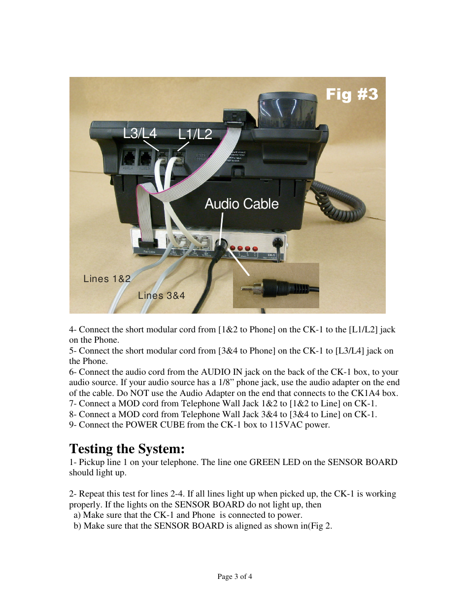 Fig #3, L1/l2 l3/l4 audio cable, Testing the system | Skutch Electronics CK-1A4 User Manual | Page 3 / 4