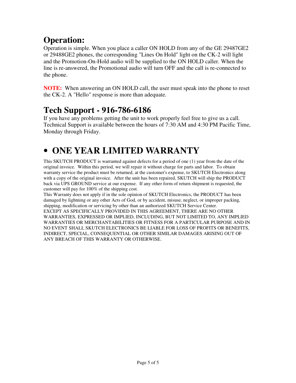 One year limited warranty, Operation | Skutch Electronics CK-2 User Manual | Page 5 / 5