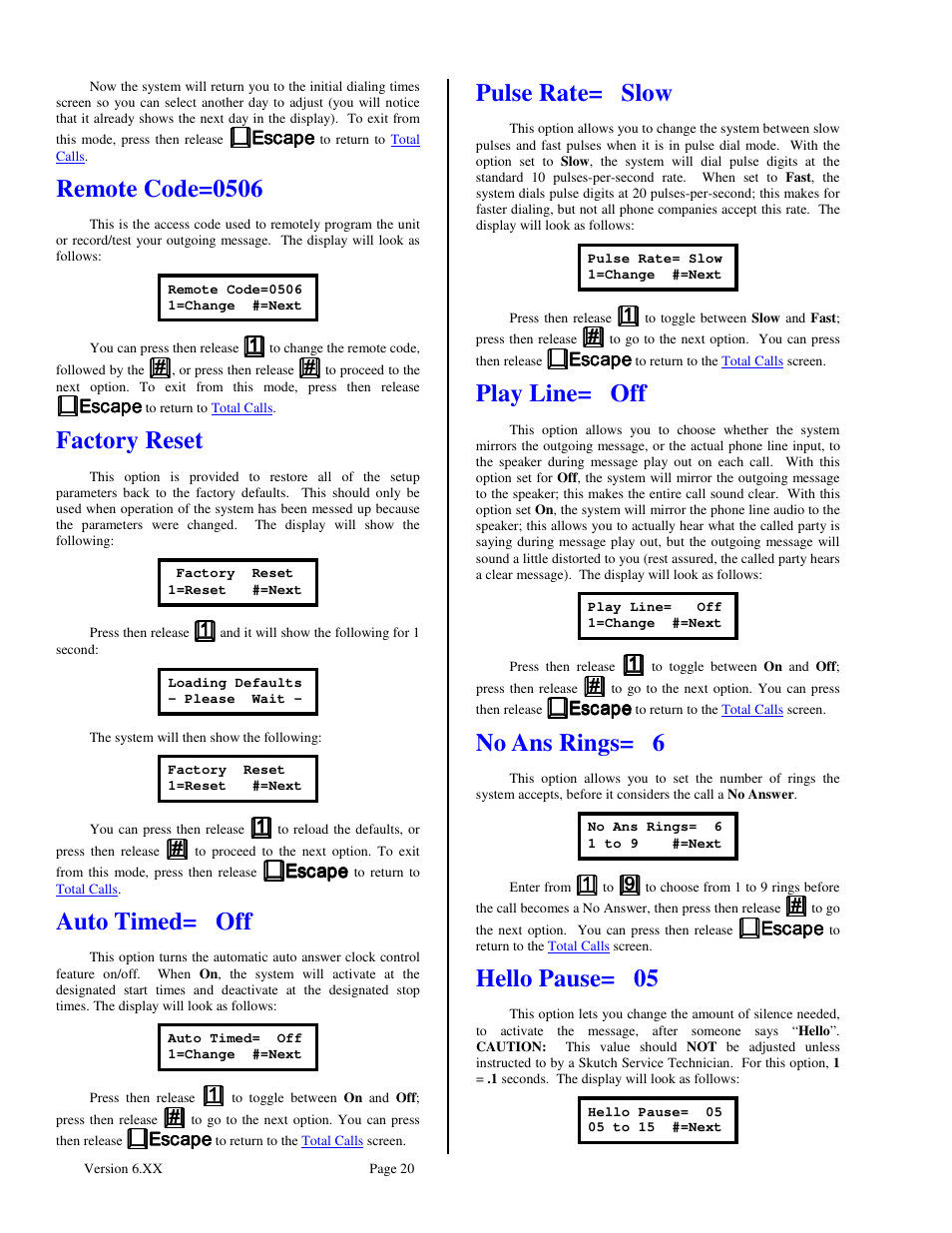 Remote code=0506, Factory reset, Auto timed= off | Pulse rate= slow, Play line= off, No ans rings= 6, Hello pause= 05 | Skutch Electronics BA-1000-A Technical Reference Guide User Manual | Page 20 / 25