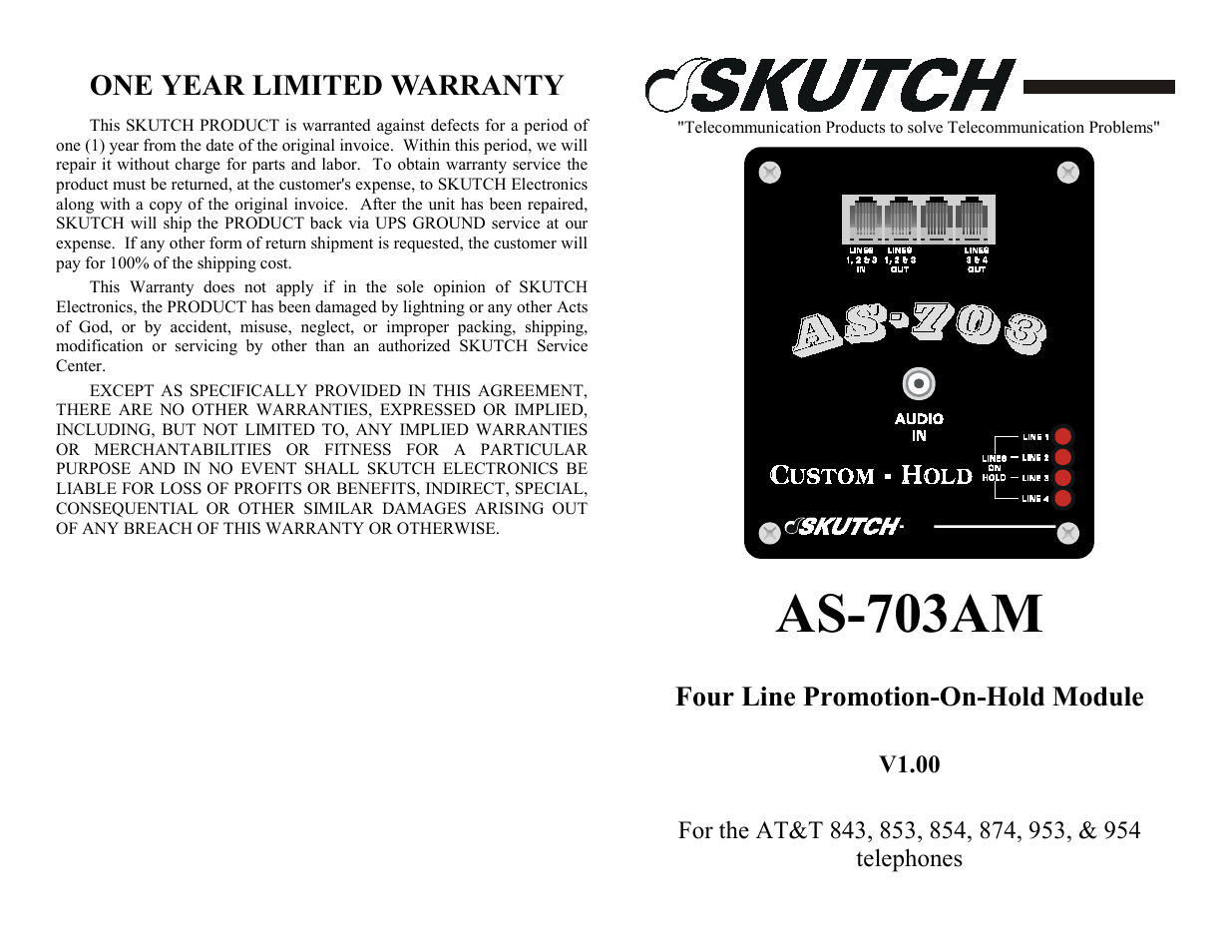 One year limited warranty, As-703am, Four line promotion-on-hold module | Skutch Electronics AS-703-AM User Manual | Page 2 / 2