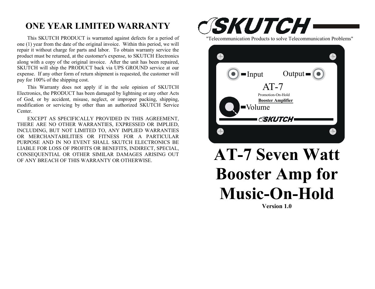 One year limited warranty, At-7 seven watt booster amp for music-on-hold, At-7 | Skutch Electronics AT-7 User Manual | Page 2 / 2