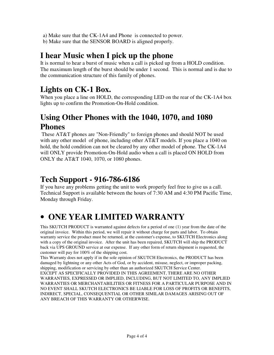 One year limited warranty, I hear music when i pick up the phone, Lights on ck-1 box | Skutch Electronics CK-1A4 User Manual | Page 4 / 4