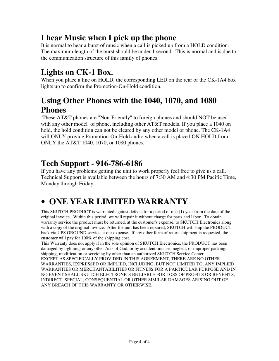 One year limited warranty, I hear music when i pick up the phone, Lights on ck-1 box | Skutch Electronics CK-1A4 Rev.2 User Manual | Page 4 / 4
