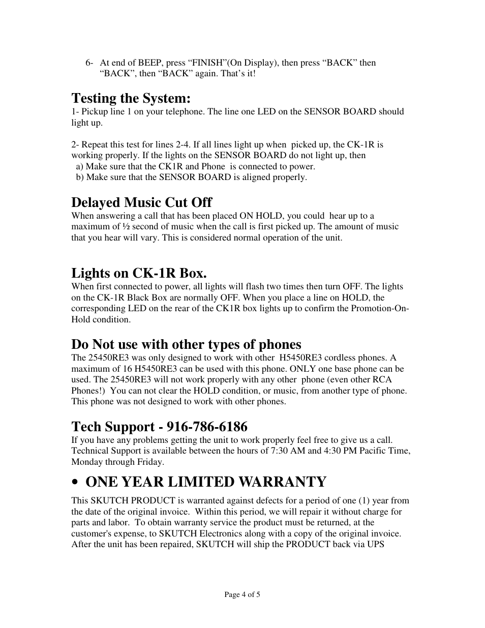 One year limited warranty, Testing the system, Delayed music cut off | Lights on ck-1r box, Do not use with other types of phones | Skutch Electronics CK1R User Manual | Page 4 / 5