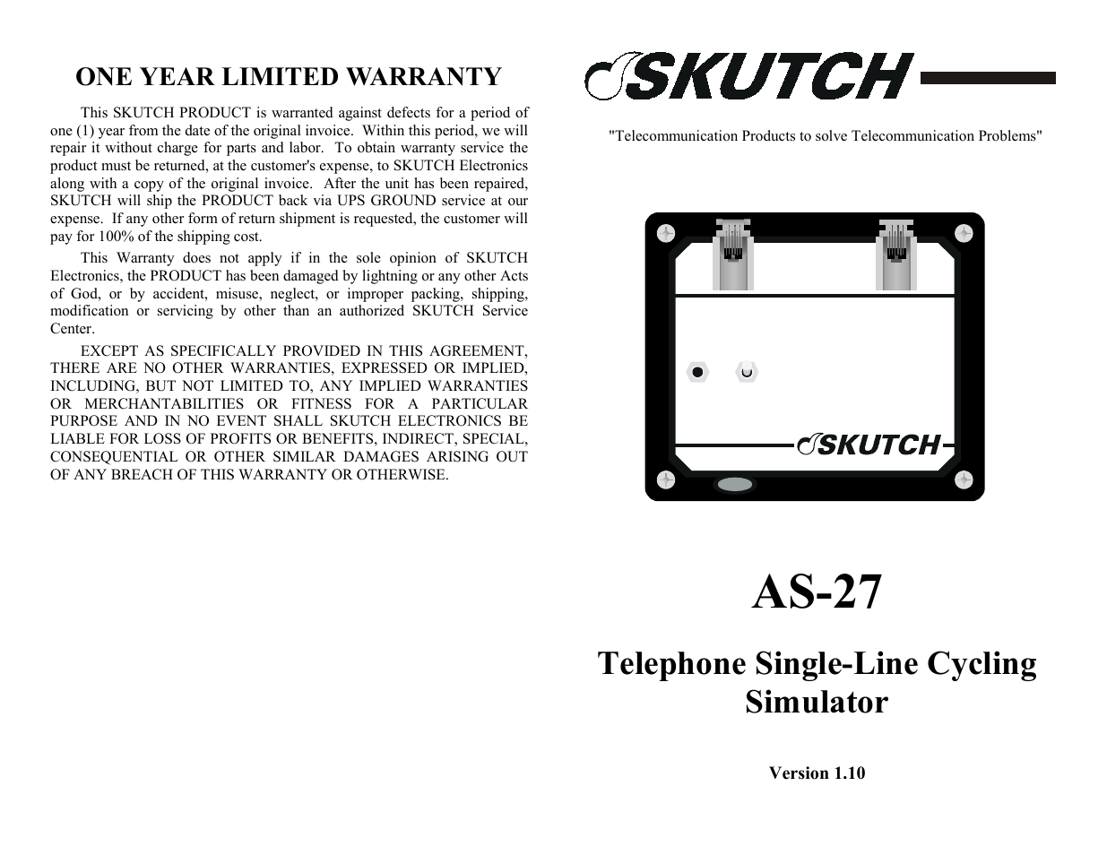 One year limited warranty, As-27, Telephone single-line cycling simulator | A s -2 7 | Skutch Electronics AS-27 User Manual | Page 2 / 2
