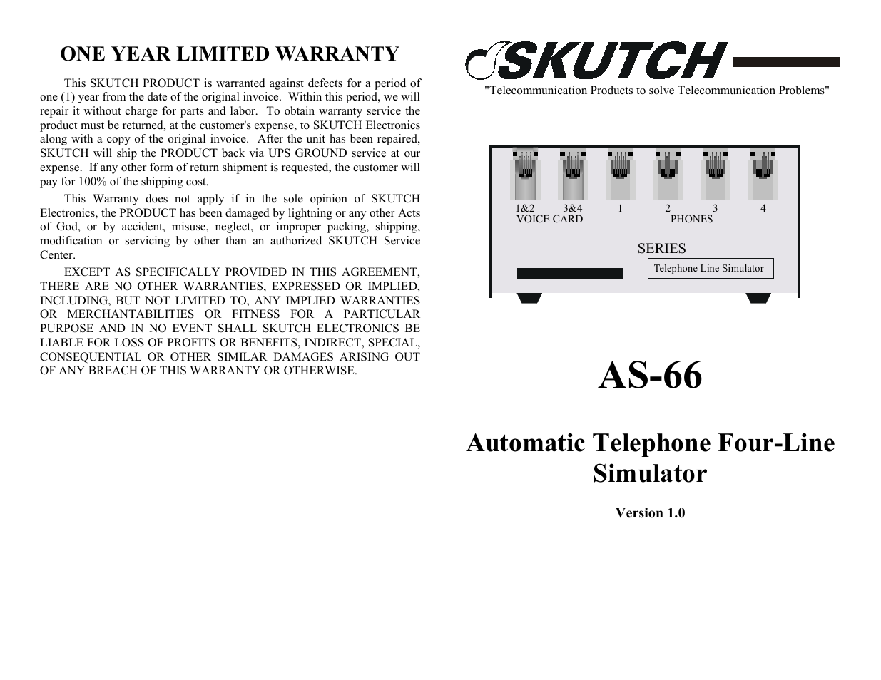 One year limited warranty, As-66, A s -6 6 | Automatic telephone four-line simulator | Skutch Electronics AS-66 User Manual | Page 2 / 2