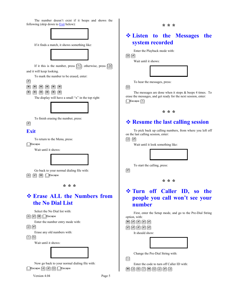 Exit, Erase all the numbers from the no dial list, Listen to the messages the system recorded | Resume the last calling session | Skutch Electronics BA-1000 V4.04 User Manual | Page 5 / 9