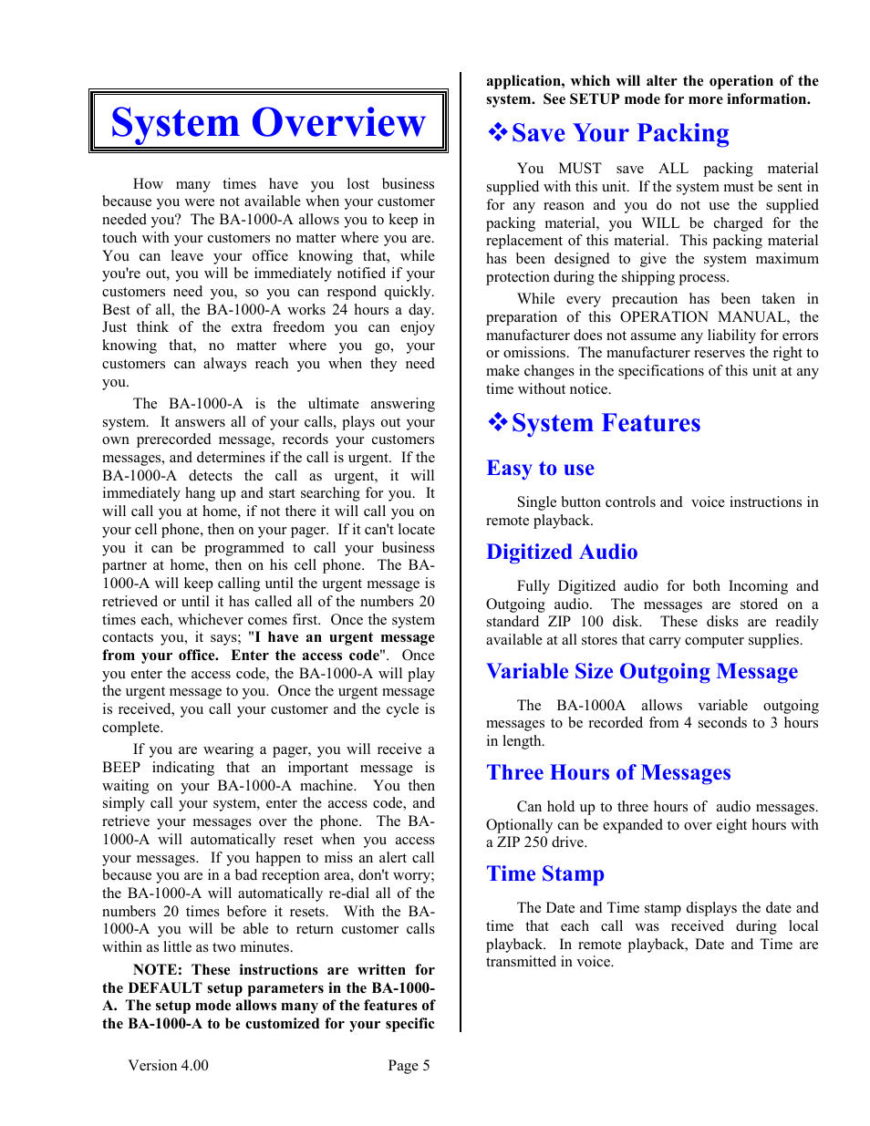 System overview, Save your packing, System features | Easy to use, Digitized audio, Variable size outgoing message, Three hours of messages, Time stamp, Save your packing ! system features | Skutch Electronics BA-1000-A V4.00 User Manual | Page 5 / 16