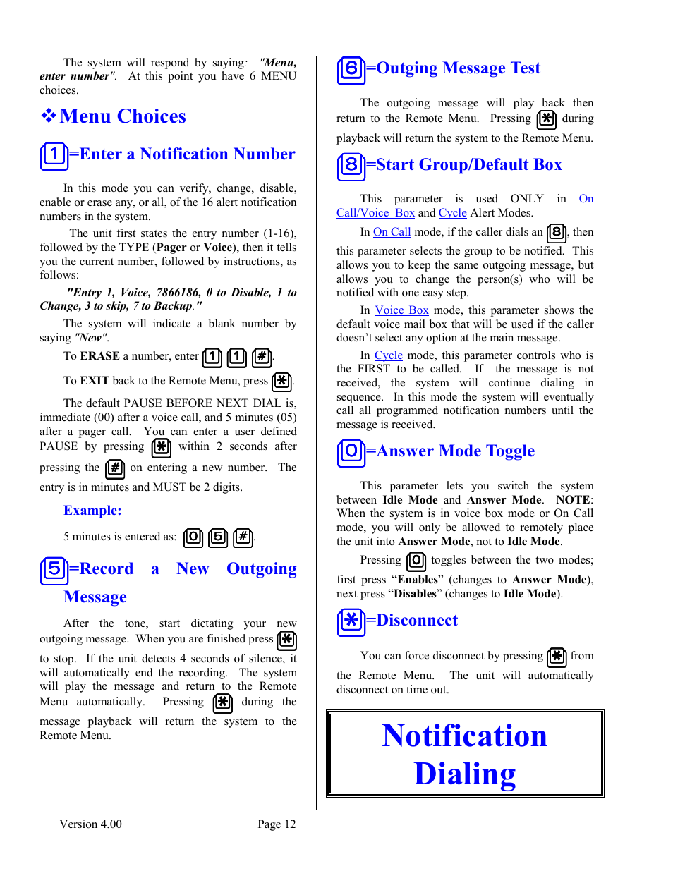 Menu choices, 1=enter a notification number, Example | 5=record a new outgoing message, 6=outging message test, 8=start group/default box, 0=answer mode toggle, Disconnect, Notification dialing, 11 =enter a notification number | Skutch Electronics BA-1000-A V4.00 Technical Reference Manual User Manual | Page 12 / 26
