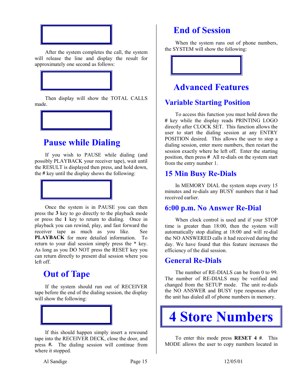 Pause while dialing, Out of tape, End of session | Advanced features, Variable starting position, 15 min busy re-dials, 00 p.m. no answer re-dial, General re-dials, 4 store numbers | Skutch Electronics CBC 9000 User Manual | Page 15 / 33
