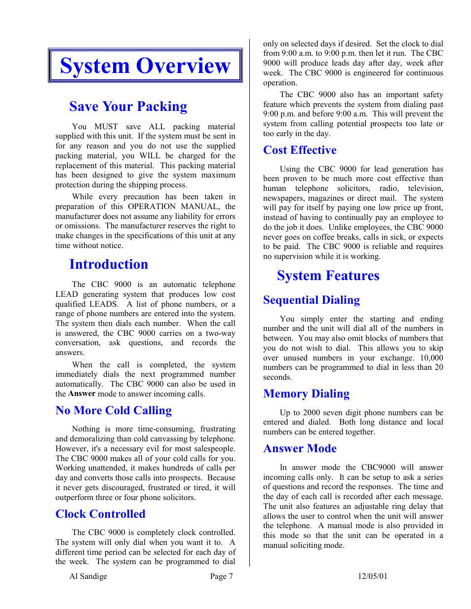 System overview, Save your packing, Introduction | No more cold calling, Clock controlled, Cost effective, System features, Sequential dialing, Memory dialing, Answer mode | Skutch Electronics CBC 9000 User Manual | Page 7 / 33